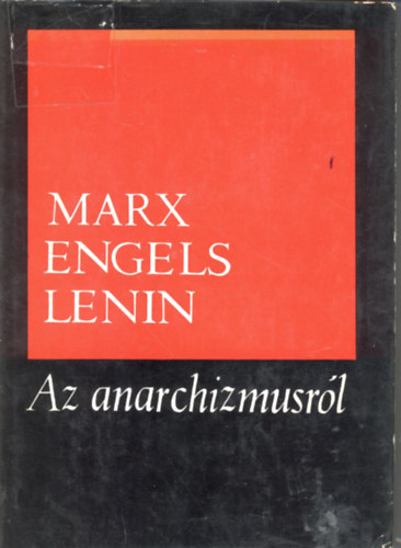 Marx Engels Lenin - Az anarchizmusr�l