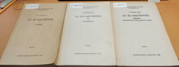Dr. Lukovich P�l, Dr. Megyeri Jen�, Dr. Mentsik Gy�z� - �t- �s vas�t�p�t�s I.: �t�p�t�s; II.: Vas�t�p�t�stan; �t�p�t�s F�ldm�r�m�rn�ki szakos hallgat�k sz�m�ra (3 k�tet)