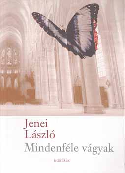 Jenei Lszl - Mindenfle vgyak
