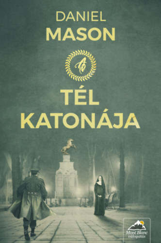 Daniel Mason - A tl katonja