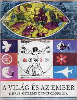 D. Major Klra (szerk.) - A vilg s az ember (Kpes gyermekenciklopdia)