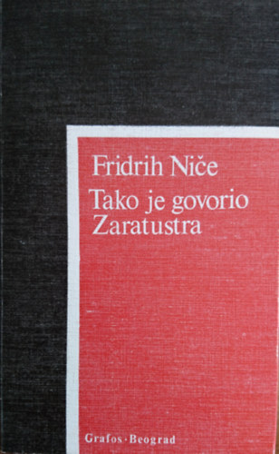 Fridrih Niče - Tako je govorio Zaratustra