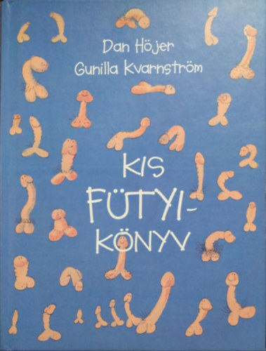 Hjer, Dan;Kvarnstrm, Gunilla - Kis ftyiknyv
