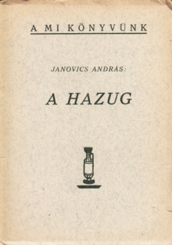 Janovics András - A hazug