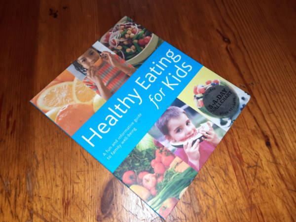 Ismeretlen Szerz - Healthy Eating for Kids