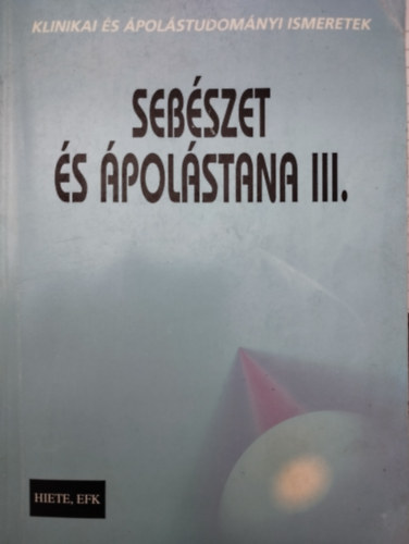 Csirmaz Ferenc, dr. Sarkadi Gbor - Sebszet s polstana III.