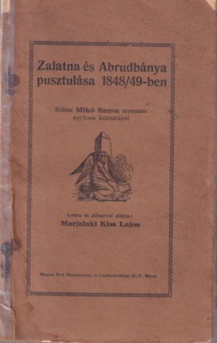 Marjalaki Kiss Lajos - Zalatna s Abrudbnya pusztulsa 1848/49-ben