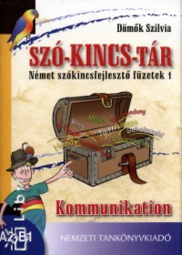 Dmk Szilvia - Sz-kincs-tr - Nmet szkincsfejleszt fzetek 1. Kommunikation