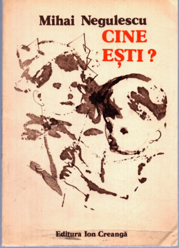 Mihai Negulescu - Cine Esti? -(rm�n nyelv� verses k�tet)