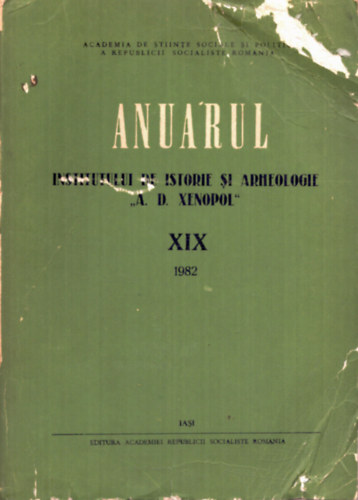 L. Boicu (szerk.), D.Sandru (szerk.), Stefan S. Gorovei (szerk.) - Annuarul Institutului de Istorie si Arheologia XIX 1982 (román nyelvű)