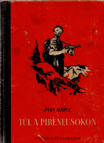 Zsan Griva - Tl a Pireneusokon