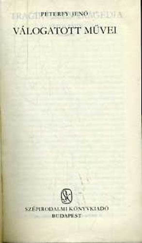 P�terfy Jen� - P�terfy Jen� v�logatott m�vei (magyar remek�r�k)