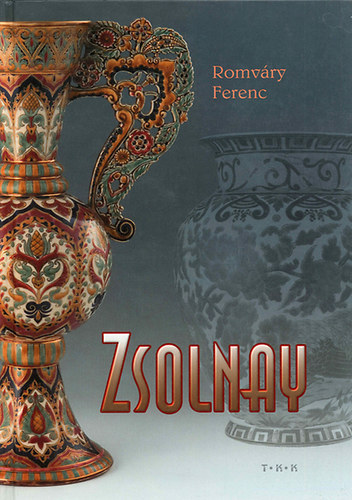 Romv�ry Ferenc - Zsolnay (magyar-angol-n�met)