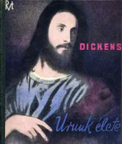 Charles Dickens - Urunk élete