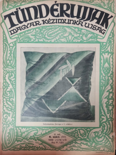 Szegedy Ila s W. Bartha Emma (szerk.) - Tndrujjak 1929. V vf. 6. (50) szm