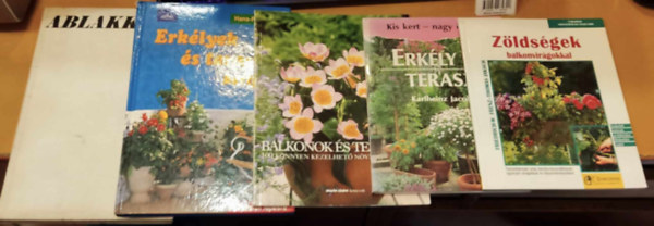 Thomas Jaksch, Friedrick-W. Frenz, Karlheinz Jacobi, Hans-Peter Maier, Philippe Bonduel, Nagy Bla, Szabadi Gusztv, Szrnyi Bla - 5 db kltri kert: Ablakkert + Balkonok s teraszok + Erkly s terasz + Erklyek s teraszok kertjei + Zldsgek balkonvirgokkal