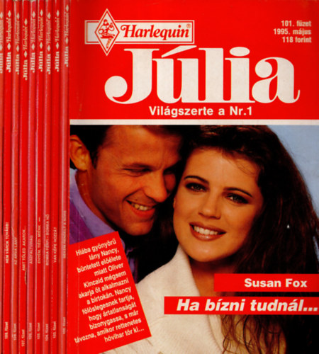 Carol Grace, Laurie Paige, Emma Darcy - 10 db Jlia magazin 101-110. fzet ( Ha bzni tudnl.., Nekem rendelt a sors, Van kpe hozz? Bomba frfi -bomba n, Enym, tid: mink, Aszfaltvirg, Amit tled akarok.., Az rva lny, Nem vrok tovbb! Magaslati boldogsg