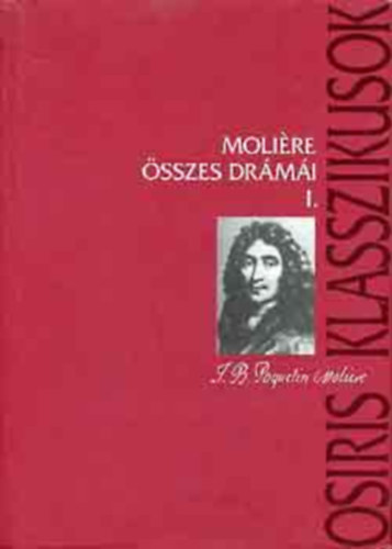 Molire - Molire sszes drmi I.