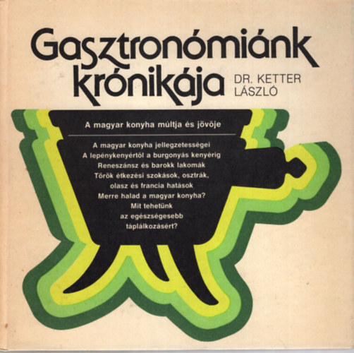 Dr. Ketter Lszl - Gasztronmink krnikja