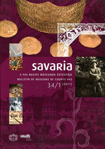 Ills Pter (szerk.) - Savaria - A Vas Megyei Mzeumok rtestje 34/1