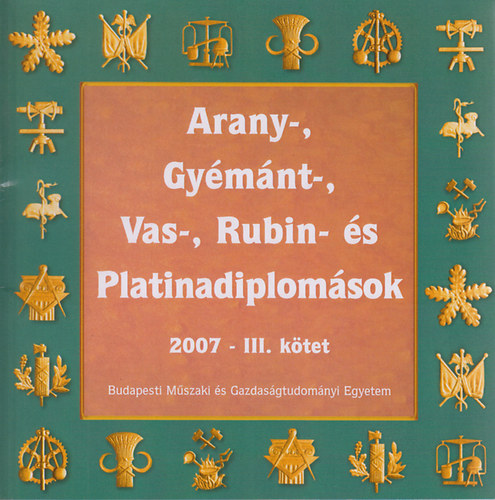 ismeretlen - Arany-, gymnt-, vas- s rubindiplomsok 2007 - III. ktet