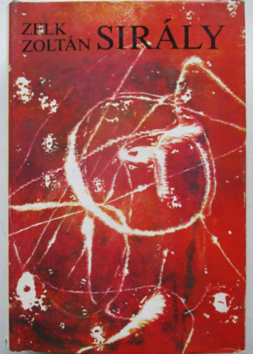 Zelk Zolt�n - Sir�ly