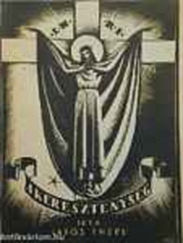 Lakos Endre - A kereszt�nys�g