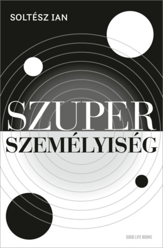 Solt�sz Ian - Szuperszem�lyis�g