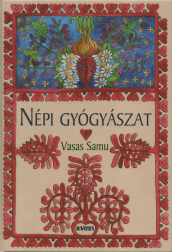 Vasas Samu - Npi gygyszat (Kalotaszegi gyjts)