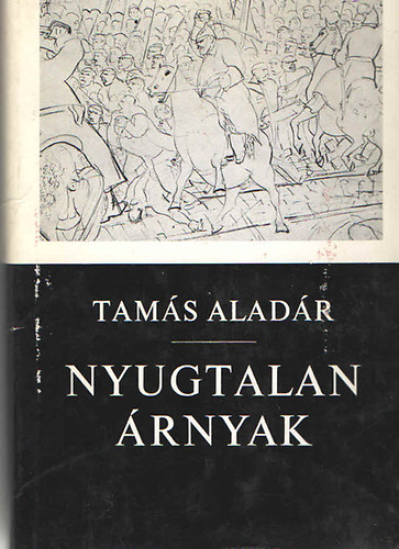 Tams Aladr - Nyugtalan rnyak