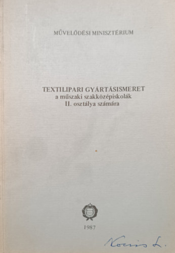Bandi Istvn, Prtser Andrs - Textilipari gyrtsismeret a mszaki szakkzpiskolk II. osztlya szmra