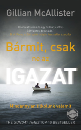 Gillian McAllister - Brmit, csak ne az igazat