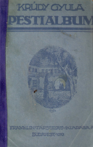 Krúdy Gyula - Pesti album