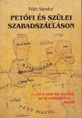 T�th S�ndor - Pet�fi �s sz�lei Szabadsz�ll�son