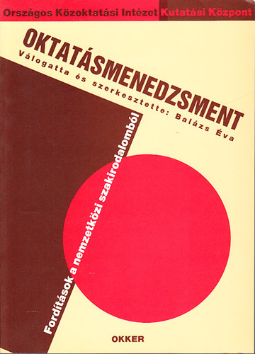 Balzs va (szerk.) - Oktatsmenedzsment (Fordtsok a nemzetkzi szakirodalombl)