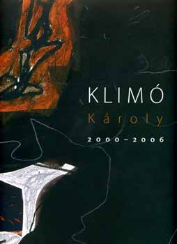 Hajdu Istvn; Dr. Tolnay Alexander - Klim Kroly 2000-2006