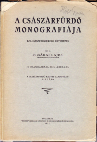 Mádai Lajos ifj. - A Császárfürdő monográfiája