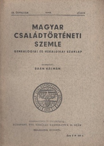 Ba�n K�lm�n (szerk.) - Magyar csal�dt�rt�neti szemle (IX. �vf. 1943. j�lius)