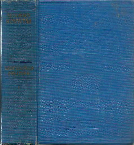 B�r� Lajos, Kunfi Zsigmond, M�ray-Horv�th K�roly, Szab� Ervin - Szociol�gia, politika I. (Modern K�nyvt�r 1911. 45., 61., 62-63-64., 71-72-73. sz�m egybek�tve)