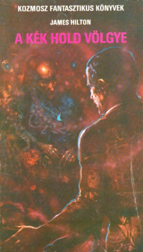 James Hilton - A kék hold völgye