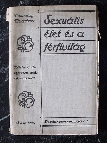 Temming Tivadar - Sexulis let s a frfivilg