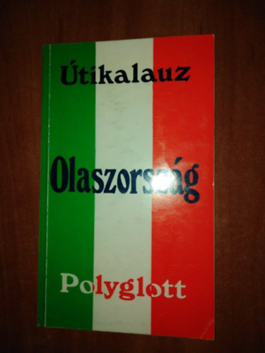 Dr.Hans Lajta - Polyglott tikalauz:Olaszorszg