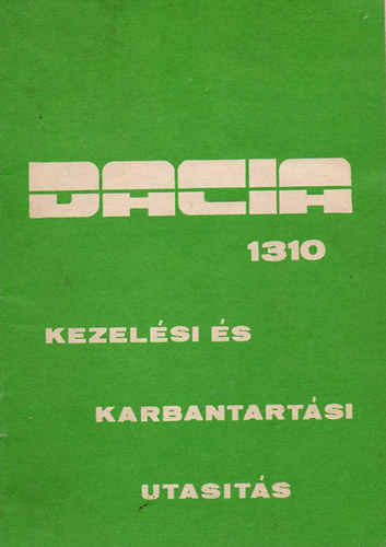 Kezelsi s karbantartsi utasts 1310 - Dacia 1310 Limusin L, LS. - Dacia 1310 Combi