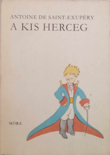 Antoine de Saint-Exup�ry - A kis herceg
