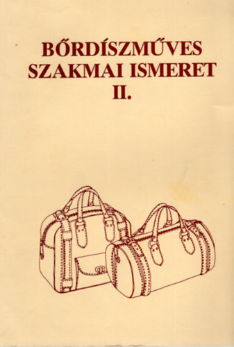 Csonka Krolyn - Brdszmves szakmai ismeret II.