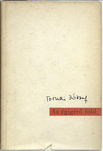 Tornai J�zsef - Az �gig�r� f�ld