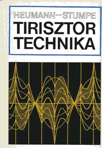 Heumann; Stumpe - Tirisztortechnika