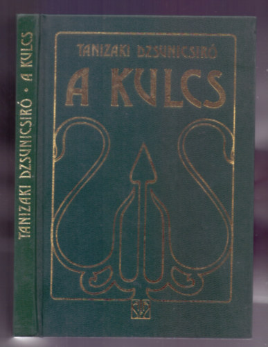 Tanizaki Dzsunicsir� - A kulcs (Bibliotheca Erotica)