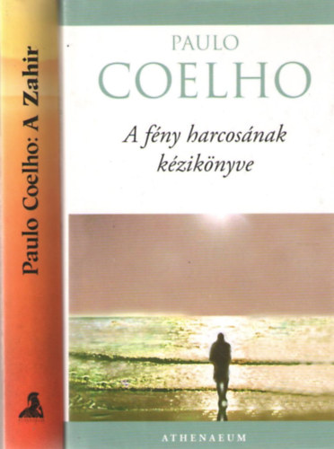 Paulo Coelho - A f�ny harcos�nak k�zik�nyve + A Zahir (2 m�)
