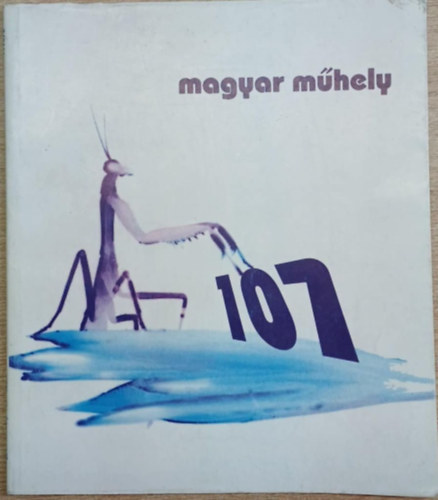 Kov�cs Zsolt (szerk.); L. Simon L�szl� (Szerk.); S�r�s Zsolt (szerk.) - Magyar m�hely 107. (1998/2)